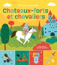 Clémentine Dérodit - Chateaux-forts et chevaliers - Avec plus de 100 autocollants.