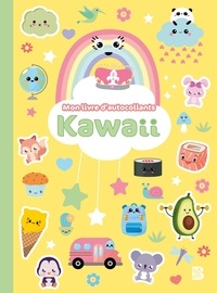 Clémentine Dérodit - Mon livre d'autocollants Kawaii.