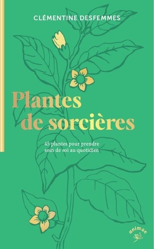 Clémentine Desfemmes - Plantes de sorcières.