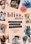 Bliss Stories. Le livre décomplexé sur la grossesse et l'accouchement