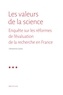 Clémentine Gozlan - Les valeurs de la science - Enquête sur les réformes de l'évaluation de la recherche en France.