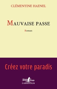 Clémentine Haenel - Mauvaise passe.