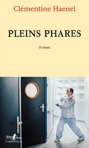 Clémentine Haenel - Pleins phares.