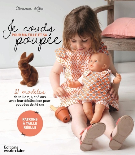 Clémentine Lubin et Fabrice Besse - Je couds pour ma fille et sa poupée.