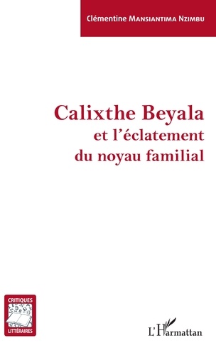 Calixte Beyala et l'éclatement du noyau familial