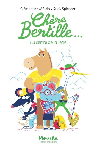 Chère Bertille Tome 2 Au centre de la Terre