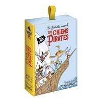 Clémentine Mélois et Rudy Spiessert - Les chiens pirates  : La bataille navale des chiens pirates.
