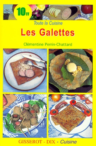 Clémentine Perrin-Chattard - Les galettes.