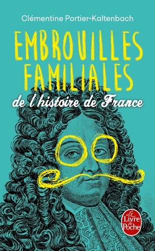 Embrouilles familiales de l'Histoire de France - Occasion