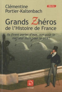 Grands Zhéros de l'histoire de France
