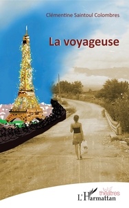Clémentine Saintoul Colombres - La voyageuse.