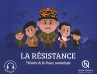 Clémentine V. Baron - La Résistance - L'histoire de la France combattante.