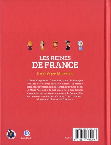 Les Reines de France. Le règne des grandes souveraines