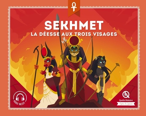 Sekhmet. La déesse aux trois visages (Audio inclus)