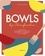 Bowls by Clemfoodie. 70 recettes gourmandes ou healthy pour tous les moments de la journée