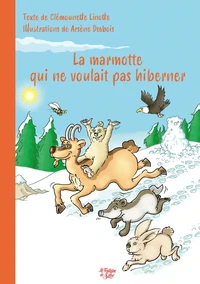 La marmotte qui ne voulait pas hiberner