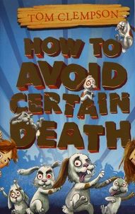 How to Avoid Certain Death