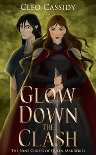 Glow Down the Clash