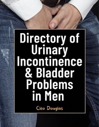  Cleo Douglas - Directory of Urinary Incontinence &amp; Bladder Problems in Men.