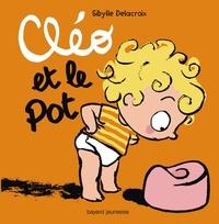Sibylle Delacroix - Cléo et Le Pot.