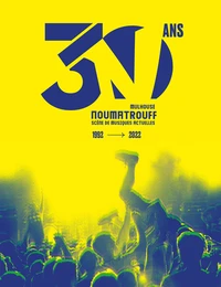 Noumatrouff 30 ans