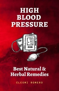  Cleomi Romero - High Blood Pressure: Best Natural &amp; Herbal Remedies.