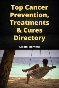  Cleomi Romero - Top Cancer Prevention, Treatments &amp; Cures Directory.
