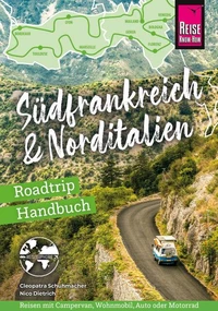 Reise Know-How Roadtrip Handbuch Südfrankreich & Norditalien
