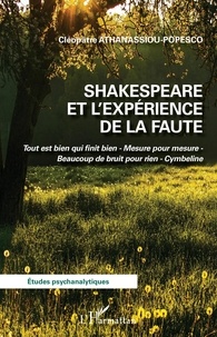 Cléopâtre Athanassiou-Popesco - Shakespeare et l'expérience de la faute.