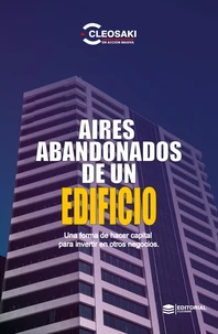 Aires Abandonados de un Edificio