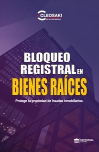  Cleosaki Montano - Bloqueo Registral en Bienes Raices.