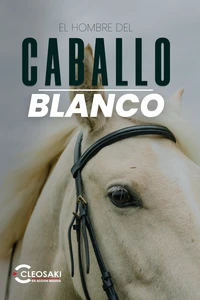 El hombre del caballo blanco