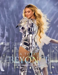 Beyoncé, la totale