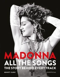 Madonna: All The Songs /anglais