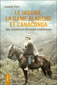 Le Jaguar, la Dame blanche et l'Anaconda
