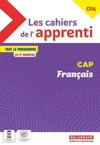 Français CAP et CFA Les cahiers de l'apprenti