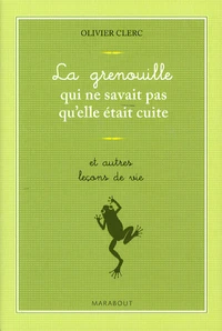La Grenouille qui ne savait pas qu'elle était cuite...