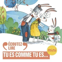 Tu es comme tu es...