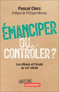 Emanciper ou contrôler ?