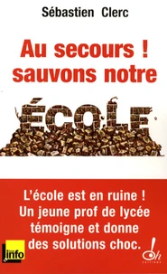 Au secours ! Sauvons notre école