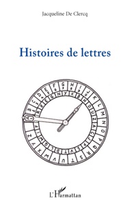 Clercq jacqueline De - Histoires de lettres.