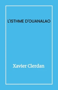 L'Isthme d'Ouanalao