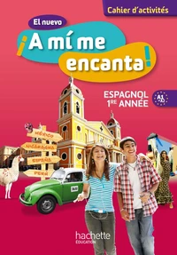 Espagnol 1re année A1-A2 El nuevo A mi me encanta !