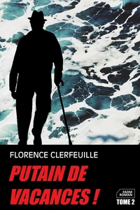 Putain de vacances !