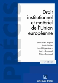 Droit institutionnel et matériel de l'Union européenne. 16e éd.