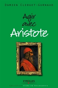 Agir avec Aristote