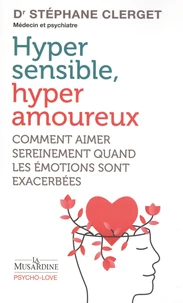 Hypersensible, hyperamoureux
