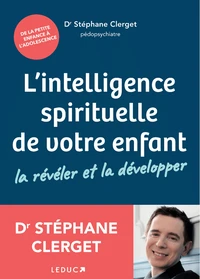 L'intelligence spirituelle de votre enfant