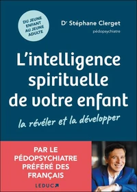 L'intelligence spirituelle de votre enfant