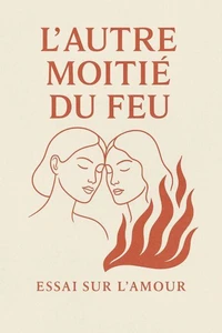 L'Autre Moitié du feu